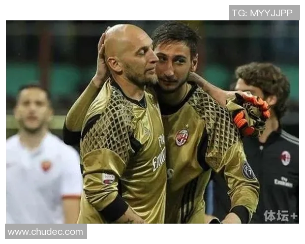 多纳鲁马：从青涩门将到世界顶级守护者的华丽蜕变与荣耀之路